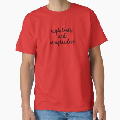 High Lords And Wingleaders T-shirt