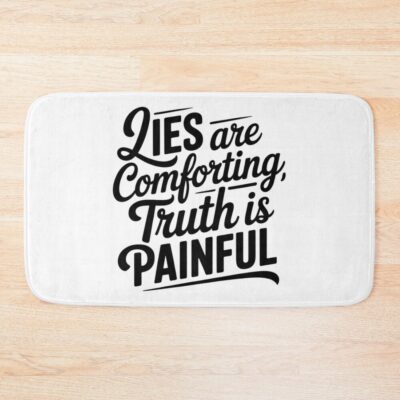 Fourth Wing Quote Lies Are Comforting Truth Is Painful Bath Mat