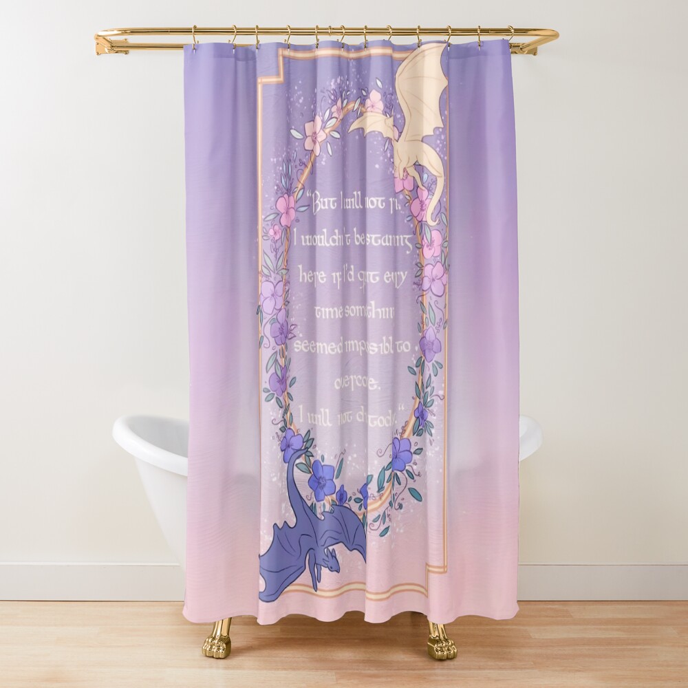 But I Will Not Run Shower Curtain